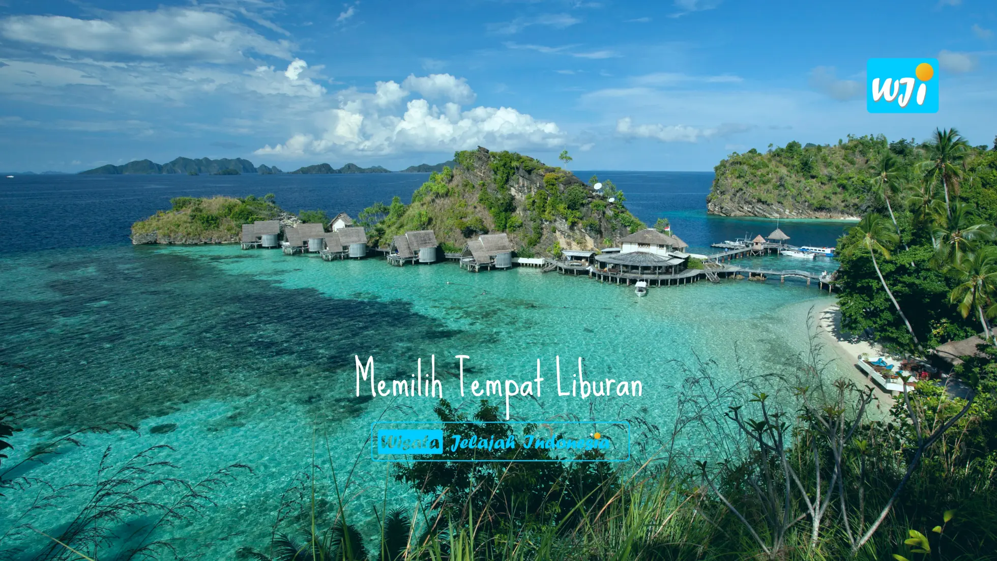 tips memilih tempat liburan
